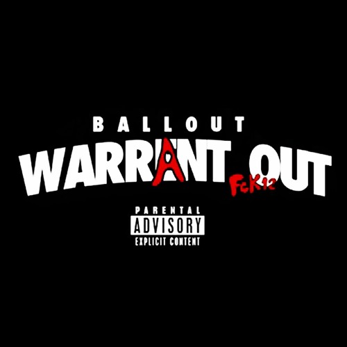 Ballout - Warrant Out