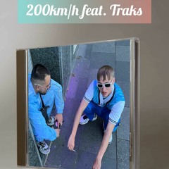 200km/h💥 feat. Traks