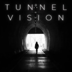 tunnel visión