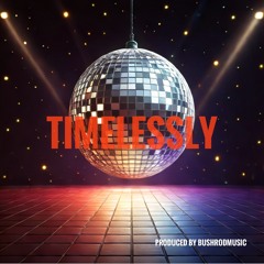 Timelessly