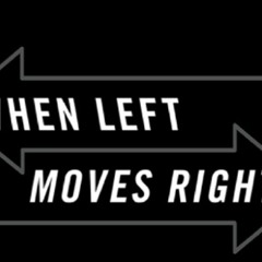 Book Talk: When Left Moves Right
