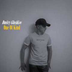 Dmitry Glushkov - One Of Kind