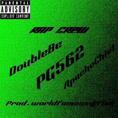 DoubleBe - RAP CREW (feat. Apache Chief , PG562) Offical Audio