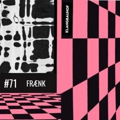 FRÆNK - KBH Podcast #071