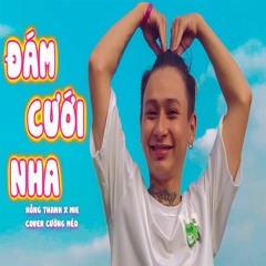 ĐÁM CƯỚI NHA? - HỒNG THANH X MIE | Trai tài gái sắc ... | CƯỜNG MÈO Cover Hài Hước | Hot TikTok 2022