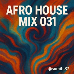 Afro House Mix 031