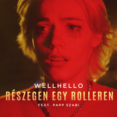 Részegen egy rolleren (feat. Papp Szabi)