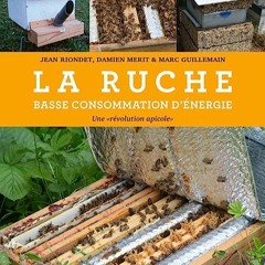 ⚡️ READ EPUB La ruche basse consommation d'énergie - Une révolution apicole Full Online