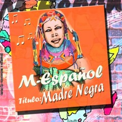 Madre_Negra_[_Naija_]_M-Espanhol_-_Prod_Drens_Champion_Beatz.mp3