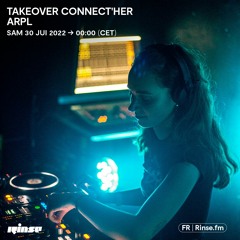 Takeover Connect'HER : ARPL - 30 Juillet 2022