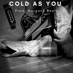 Cold as You (Morgan Wallen x Kane Brown x Diplo Type Beat)