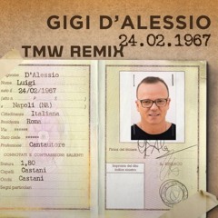 Gigi D'alessio - T' Innamori E Poi (TMW Dancing Remix)