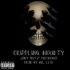 Crippling Anxiety (Prod. Mr Lite)