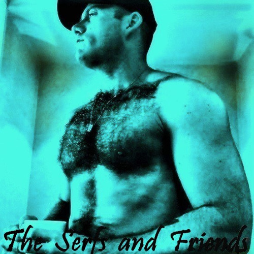 // The Serfs and Friends.... //