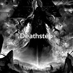 Deathstep