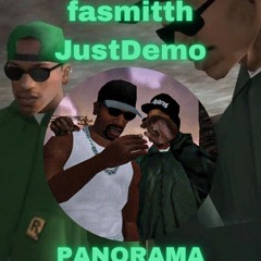 PANORAMA - fasmitth X JustDemo