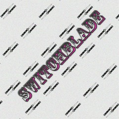 SWITCHBLADE (feat. Gross Boy)