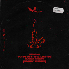 Turn Off the Lights (Yarpo Remix) [FREE DOWNLOAD]