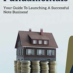free EBOOK 📜 Note Investing Fundamentals: Your Guide to Launching a Successful Note