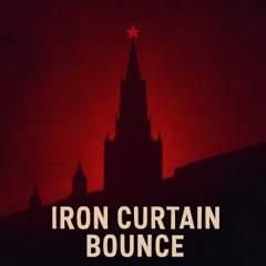 Iron Curtain Bounce