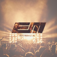 Electronyze Me ! Top 50 [2019]