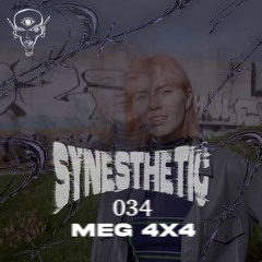 Synesthetic Radio 034 - Meg 4x4