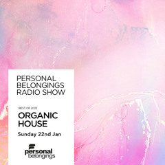 Personal Belongings Radioshow 110 Best Of Organic House Mixed By Kanedo