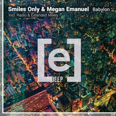 Smiles Only & Megan Emanuel - Babylon (Radio Mix)