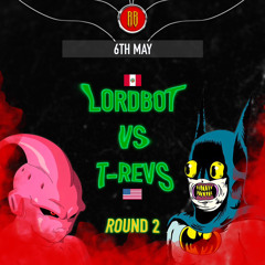 Lordbot vs T-Revs | ROUND 2