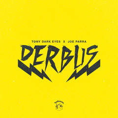 Tony Dark Eyes & Joe Parra - Derbus (Extended) FREE DL!