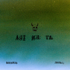 Ronroneo & Zuaraz - Así me va