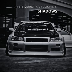 Hayit Murat and Zaccaria X - Shadows