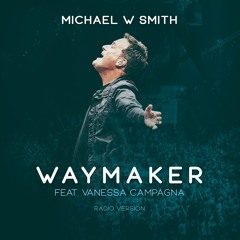 Waymaker (Radio Version) [feat. Vanessa Campagna]