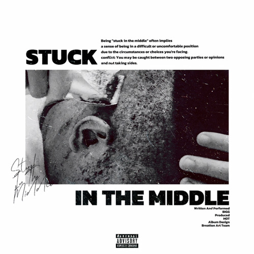 STUCK IN THE MIDDLE - BIGG (Produced By HOT)