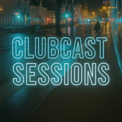 ClubCast Sessions 027