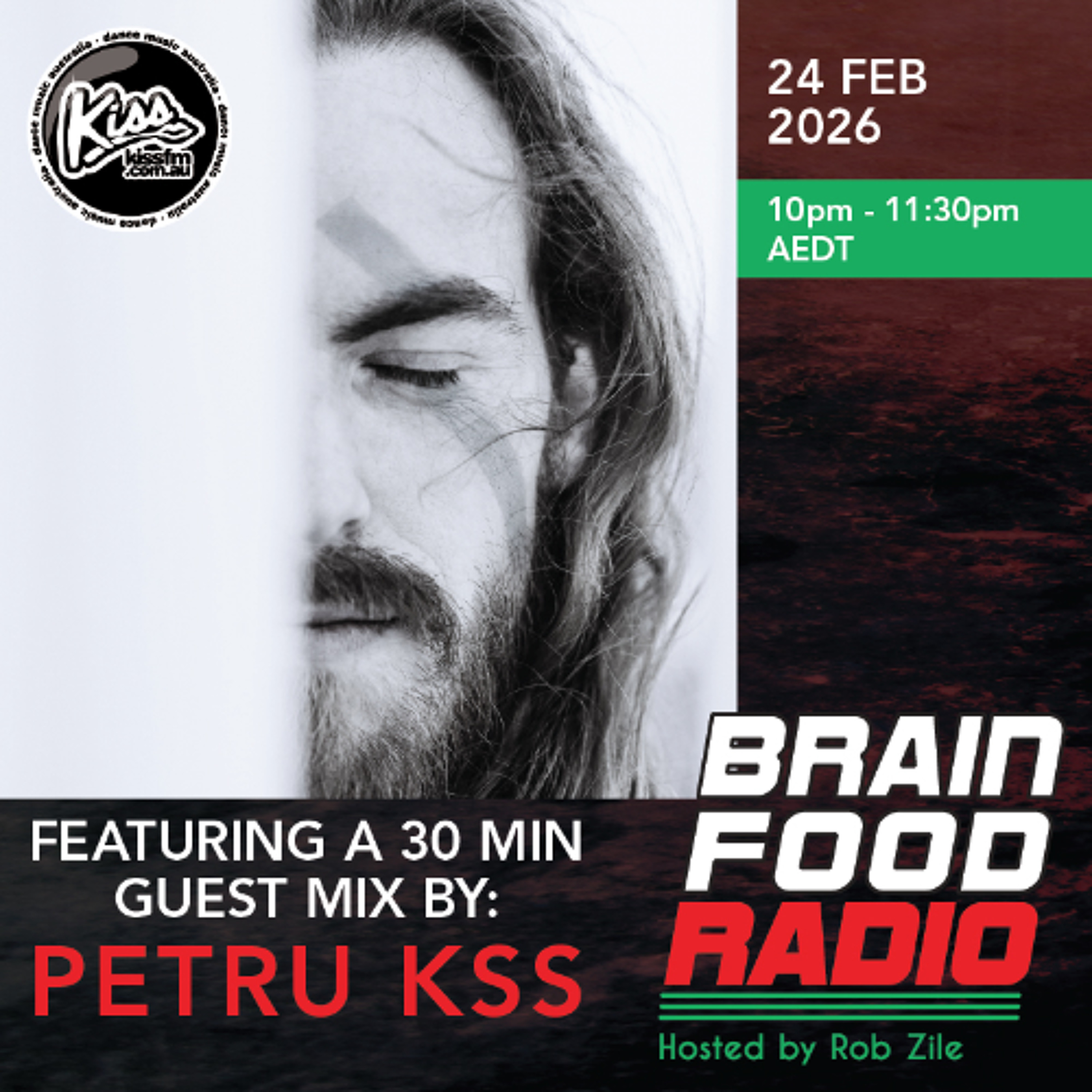 Brain Food Radio hosted by Rob Zile/KissFM/24-02-26/#2 PETRU KSS (GUEST MIX) episode artwork