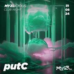 putC • MYZLICOUS KLUBNACHT @ Secret Location