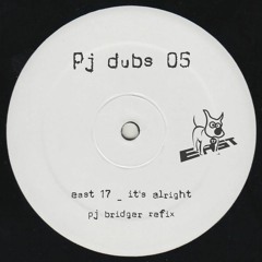 East 17 - It's Alright (Pj Bridger Refix)