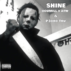 SHINE - feat.  P3dro Tru  prod. Lil Paccy