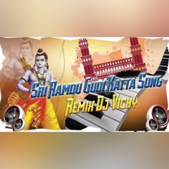 Sri Ramdu Gudi Katta Song Remix Dj Vicky