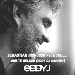 Sebastian Ingrosso ft. Bocelli - Con te Reload (Eddy Dj MAshUp) PREVIEW