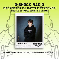 G-SHOCK Radio - Faded Society - Back2Back Dj Battle Takeover - The Cooke