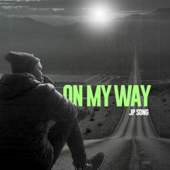 On My Way