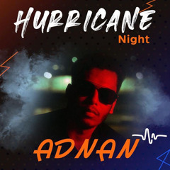 Hurricane Night Show