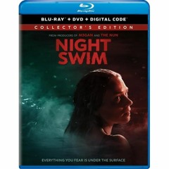 NIGHT SWIM Blu-ray Review (PETER CANAVESE) CELLULOID DREAMS THE MOVIE SHOW (SCREEN SCENE) 4/11/24
