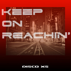 Keep on Reachin'