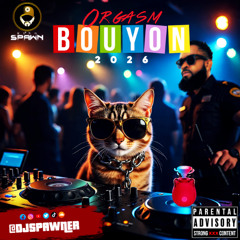 DJ SPAWNER - ORGASM (BOUYON 2026)