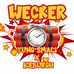Yung Smali x IceBurgh - WECKER (prod. by Oakerdidit)