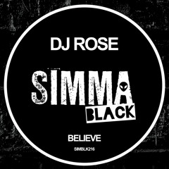 SIMBLK216 | DJ Rose - Believe