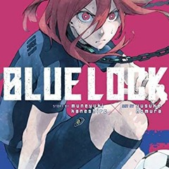 READ EPUB KINDLE PDF EBOOK Blue Lock 3 by  Muneyuki Kaneshiro &  Yusuke Nomura 📂